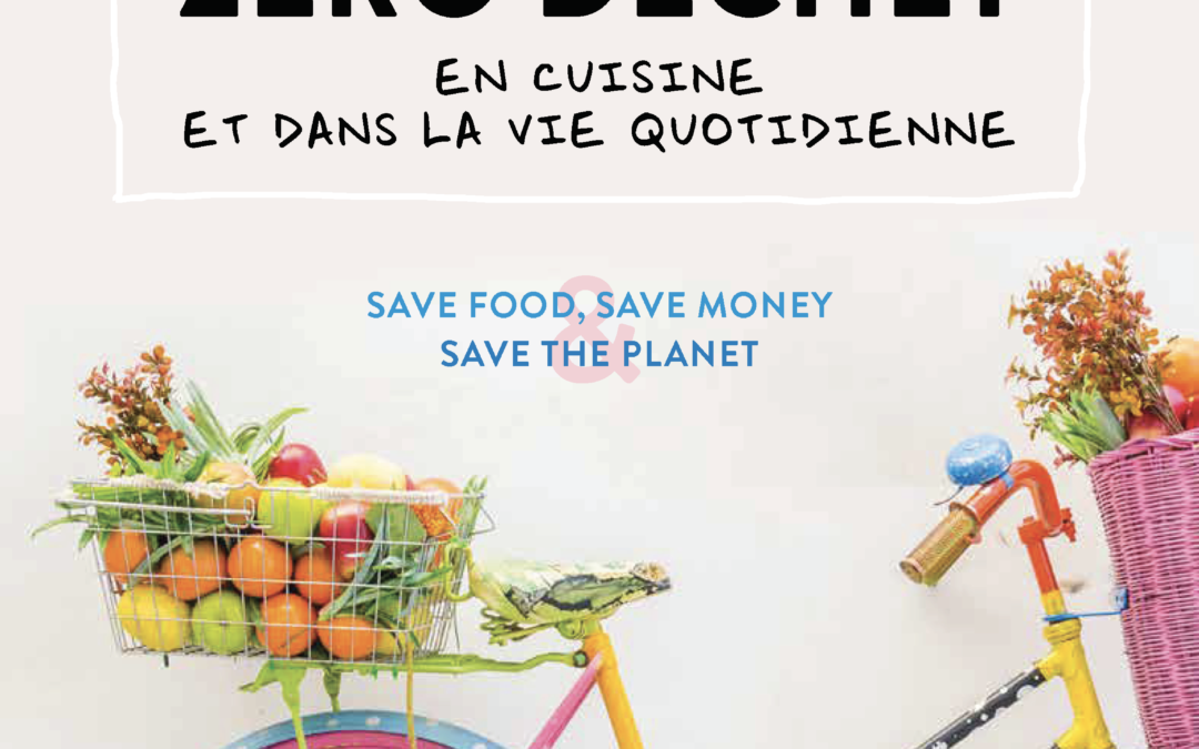 Objectif zéro déchet en cuisine et au quotidien